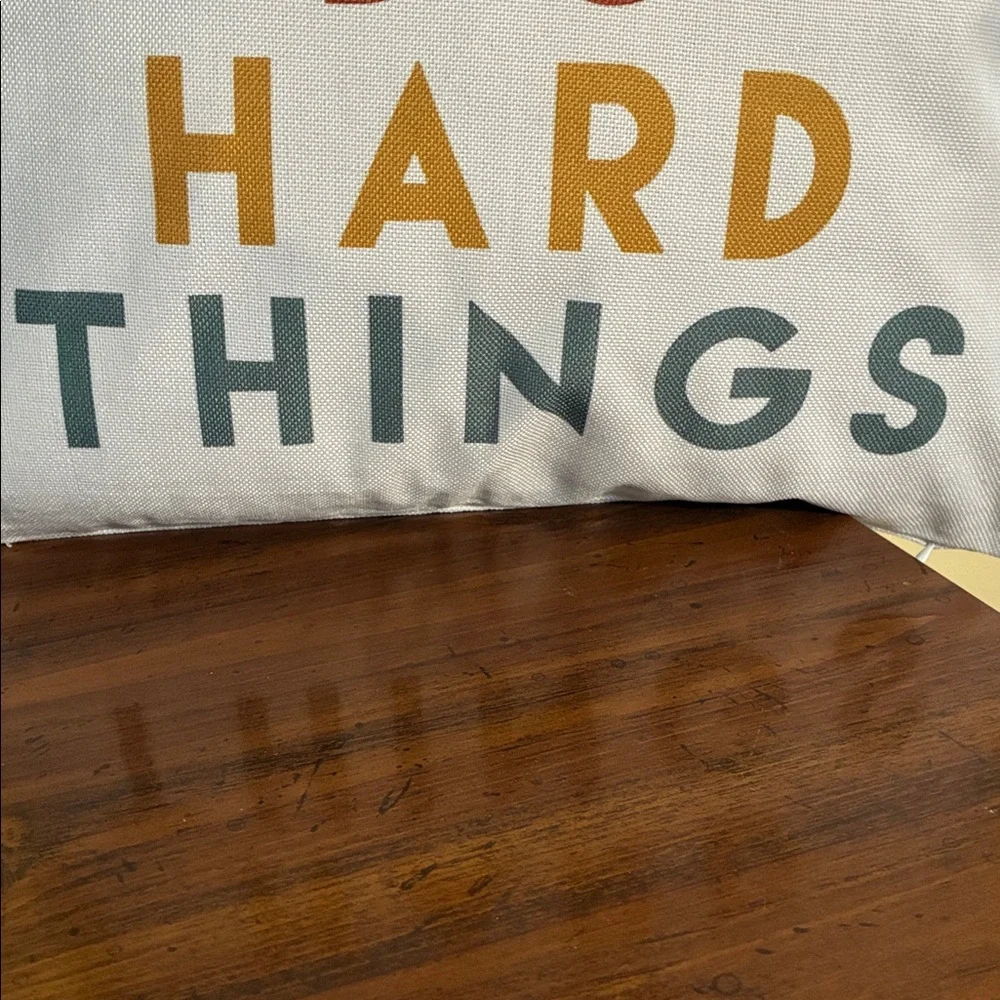 YOU CAN DO HARD THINGS Motivational Pillow